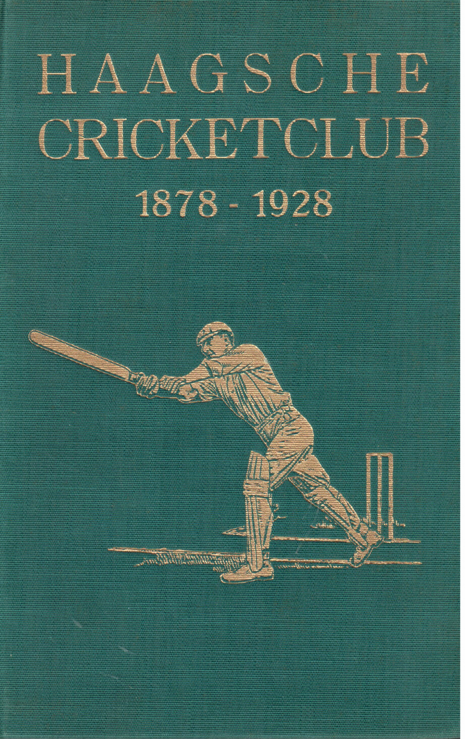 Haagsche Cricket Club 1878-1928﻿