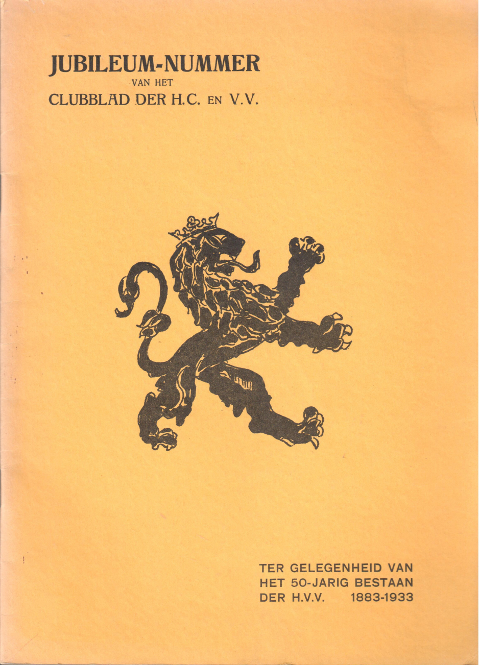 Jubileumnummer van het Clubblad der H.C. en V.V. ter gelegenheid van het 50-jarig bestaan der H.V.V. (1883-1933) 